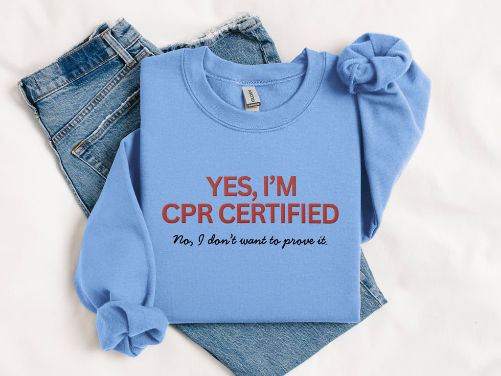 Embroidered CPR Certified Sweatshirt