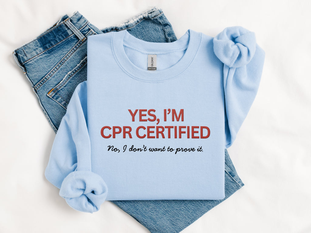 Embroidered CPR Certified Sweatshirt