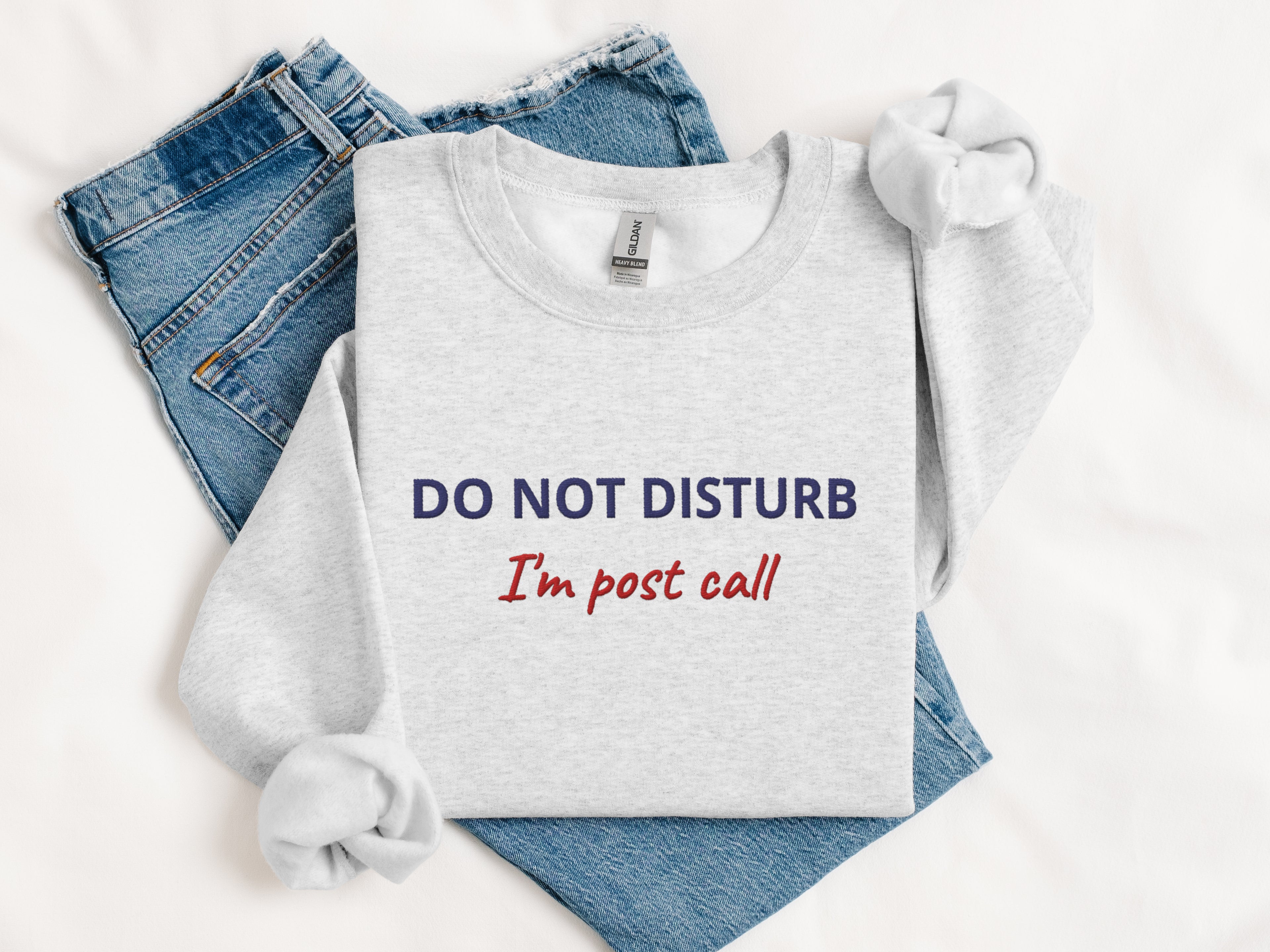Embroidered Healthcare Humor Sweatshirt - Post Call