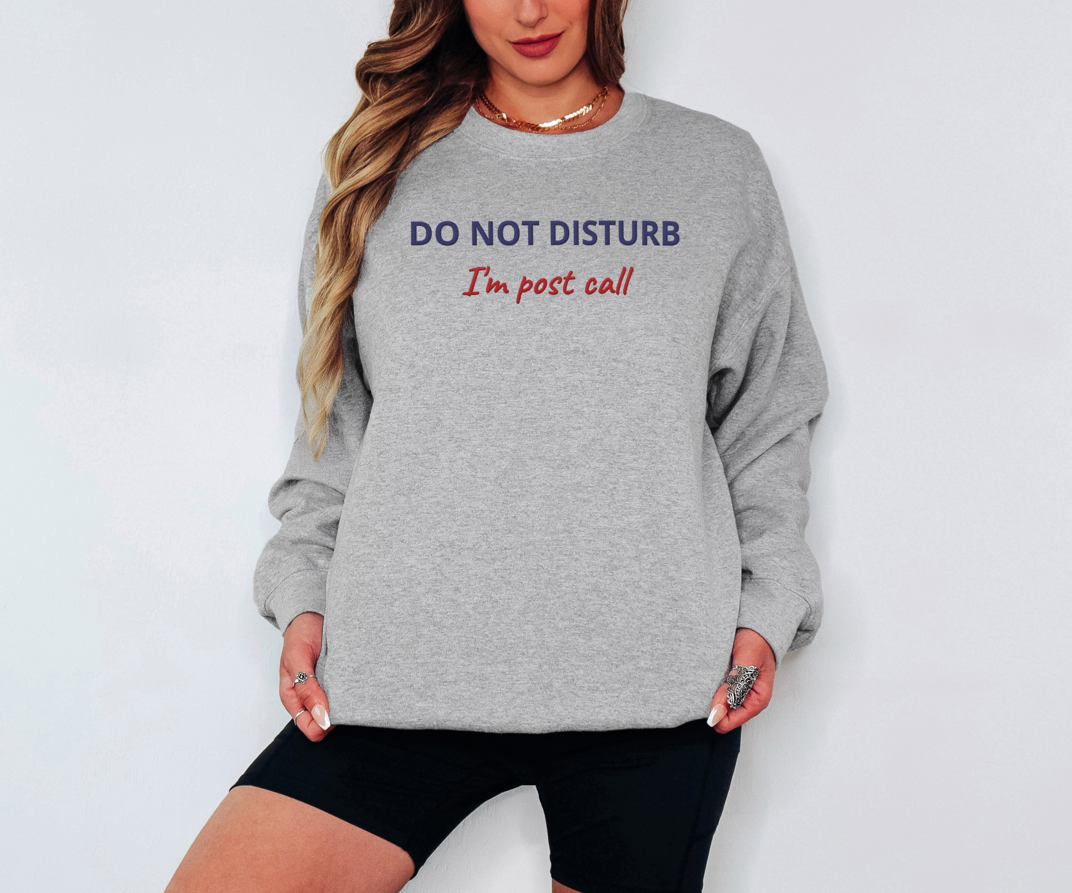 Embroidered Healthcare Humor Sweatshirt - Post Call