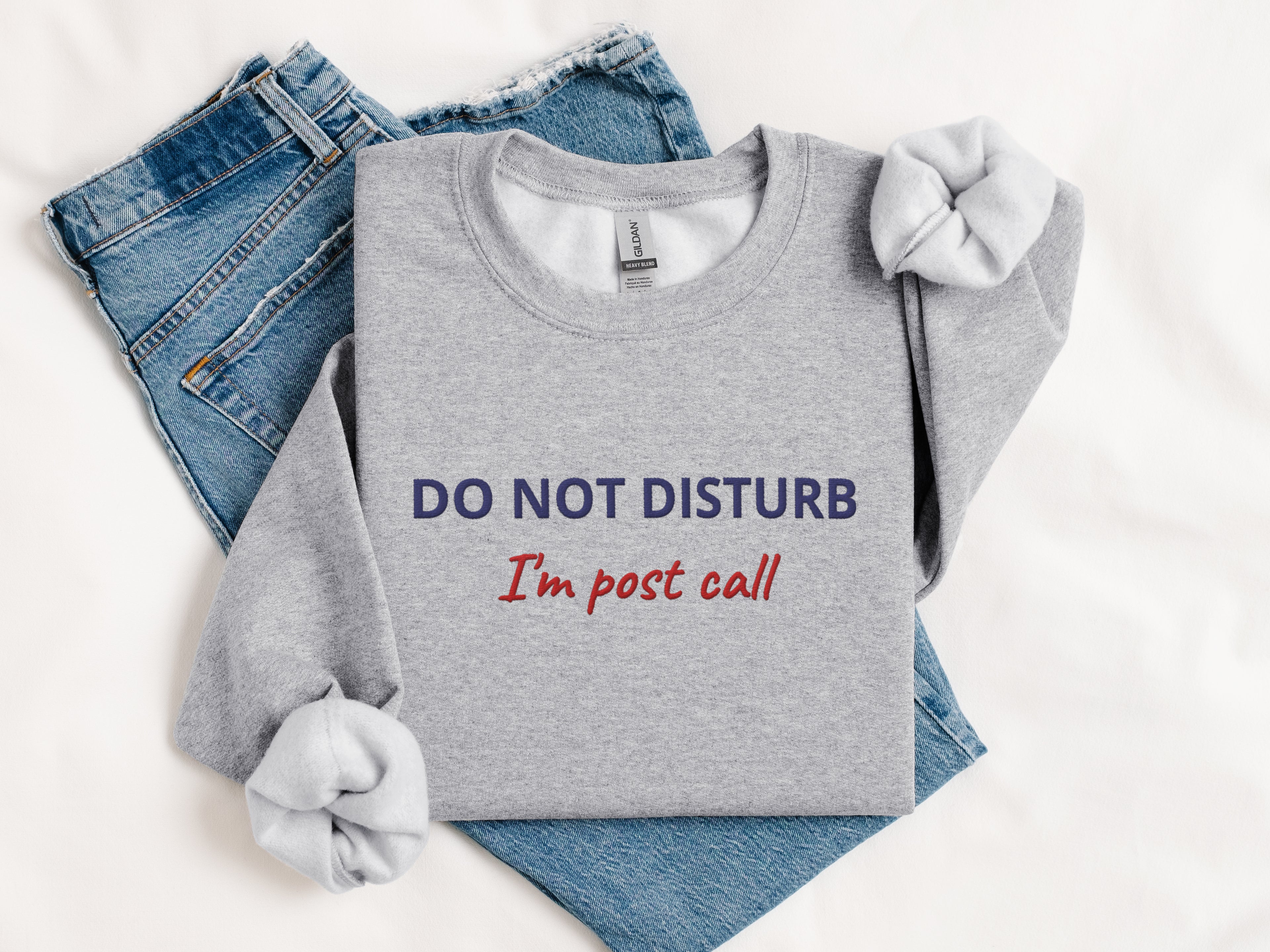 Embroidered Healthcare Humor Sweatshirt - Post Call