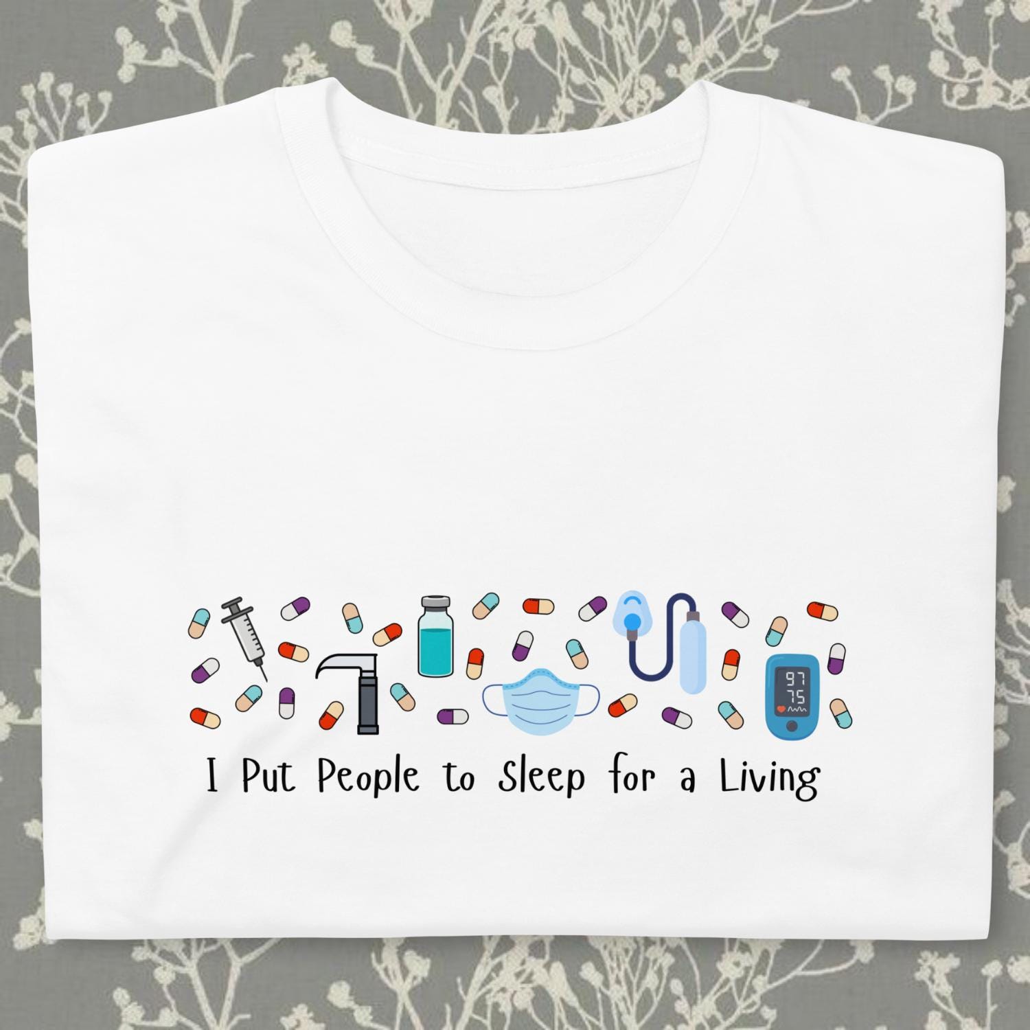 Anesthesia T-Shirt - Put People to Sleep