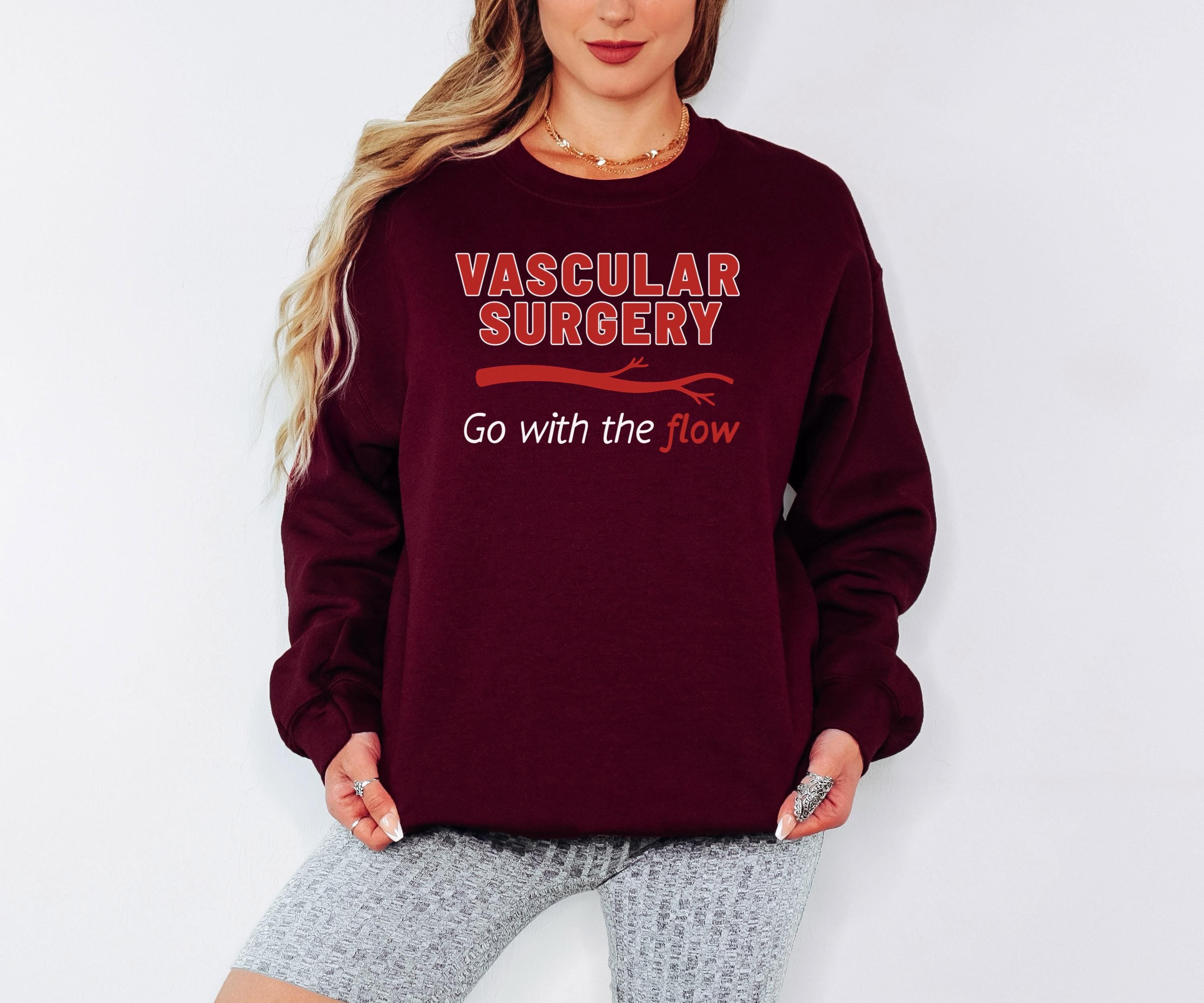 Vascular Surgery Themed Sweatshirt for Surgeon, Resident, & Physician Assistant | Vascular Access Tech Gift | RN, PA, NP Shirt | Medical Pun